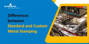 Standard vs Custom Metal Stamping