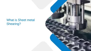 Sheet Metal Shearing